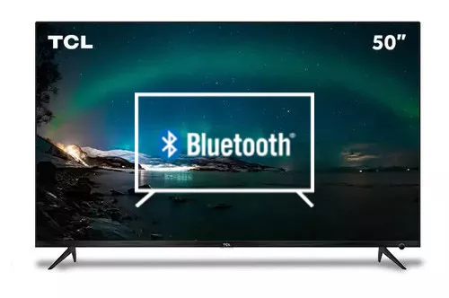 Connect Bluetooth speakers or headphones to TCL 50A527