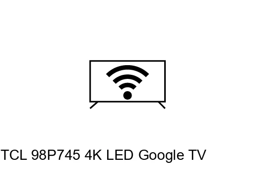 Connect to the Internet TCL 98P745 4K LED Google TV