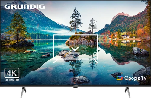 Installer des applications sur Grundig 50GHU8500A 50'' 126 EKRAN 4K UHD SMART GOOGLE TV