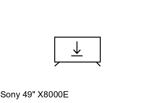 Install apps on Sony 49" X8000E