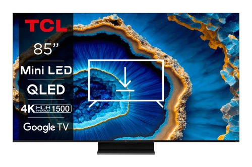 Install apps on TCL 85C809