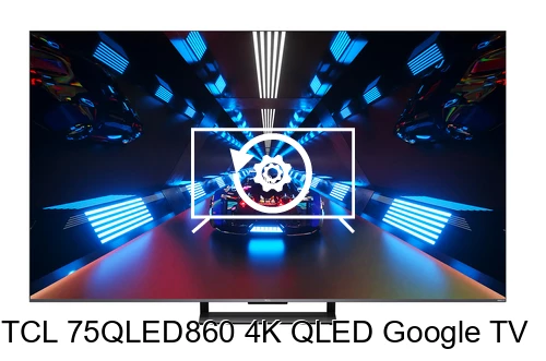 Restaurar de fábrica TCL 75QLED860 4K QLED Google TV