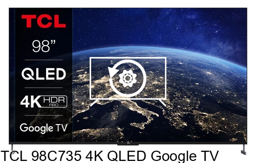 Factory reset TCL 98C735 4K QLED Google TV