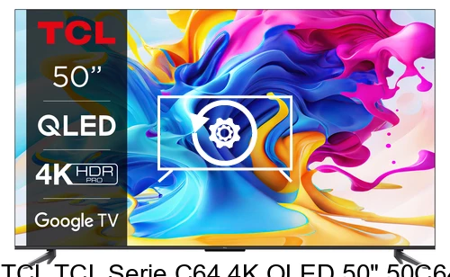 Réinitialiser TCL TCL Serie C64 4K QLED 50" 50C645 Dolby Vision/Atmos Google TV 2023