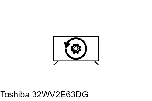 Réinitialiser Toshiba 32WV2E63DG