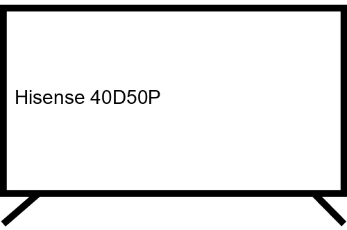 Questions et réponses sur le Hisense 40D50P