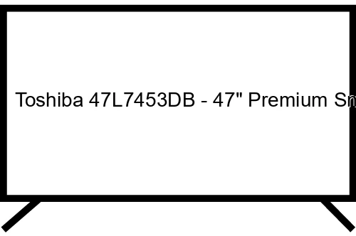Toshiba 47L7453DB Televisor 119,4 cm (47") Full HD Smart TV Wifi Negro
